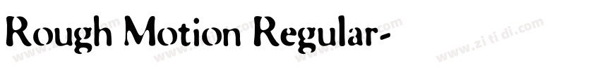 Rough Motion Regular字体转换